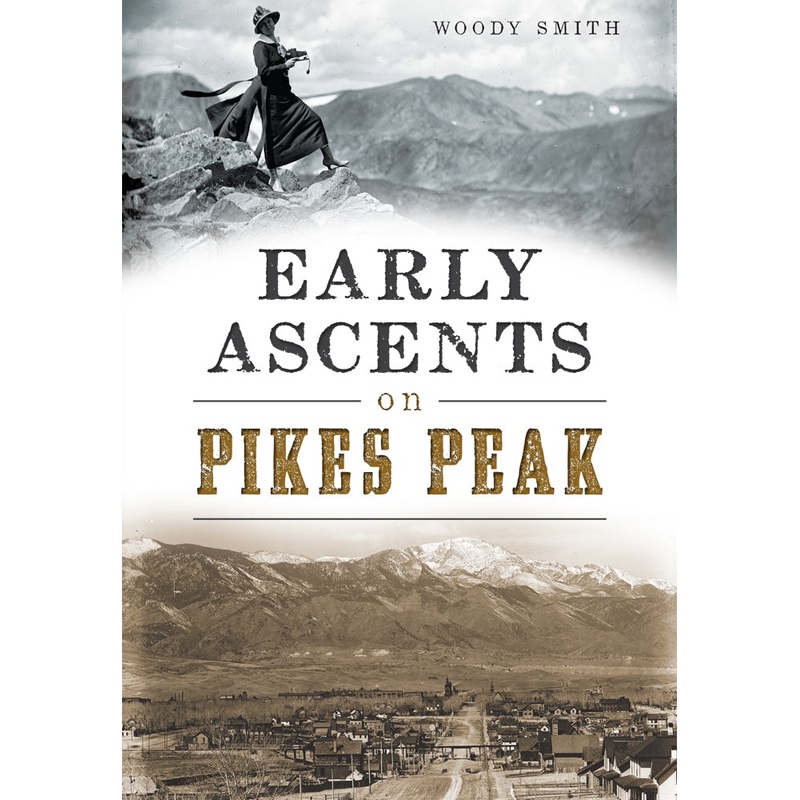 Early Ascents on Pikes Peak