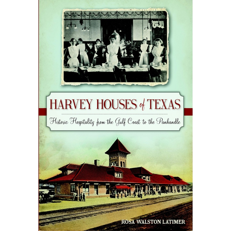 Harvey Houses of Texas