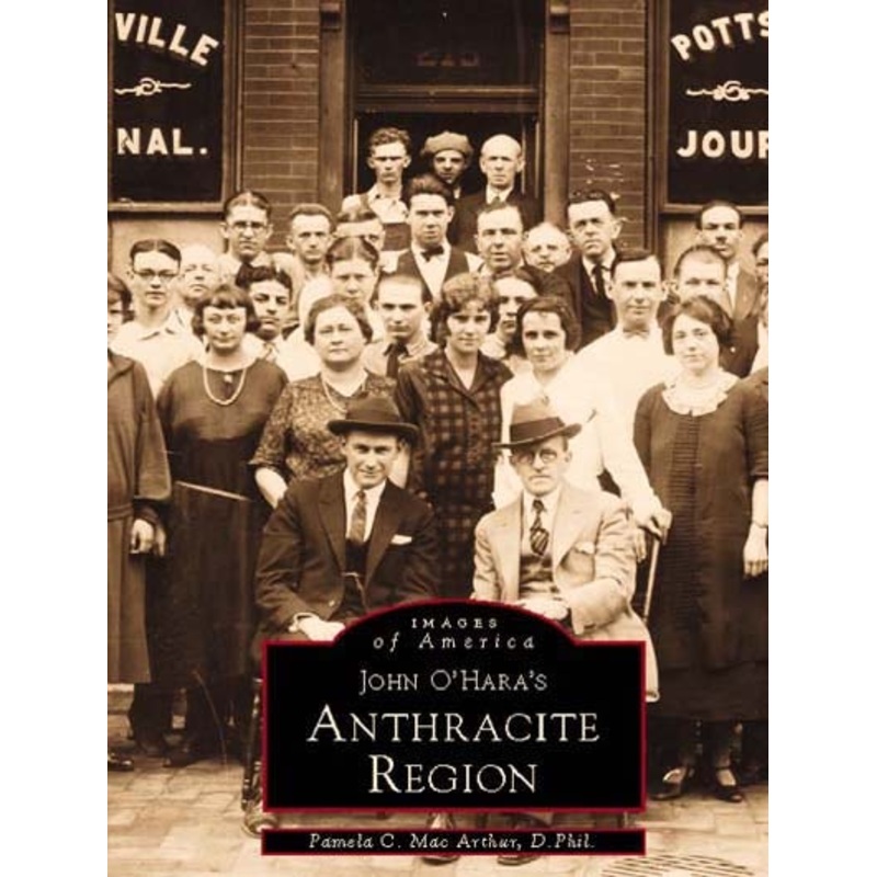 John O'Hara's Anthracite Region