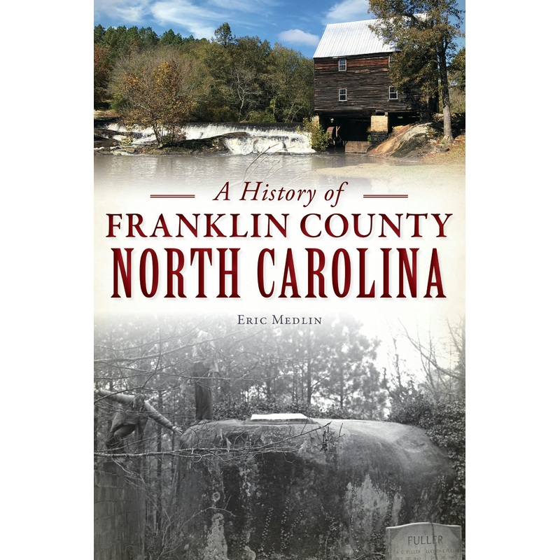 A History of Franklin County, North Carolina