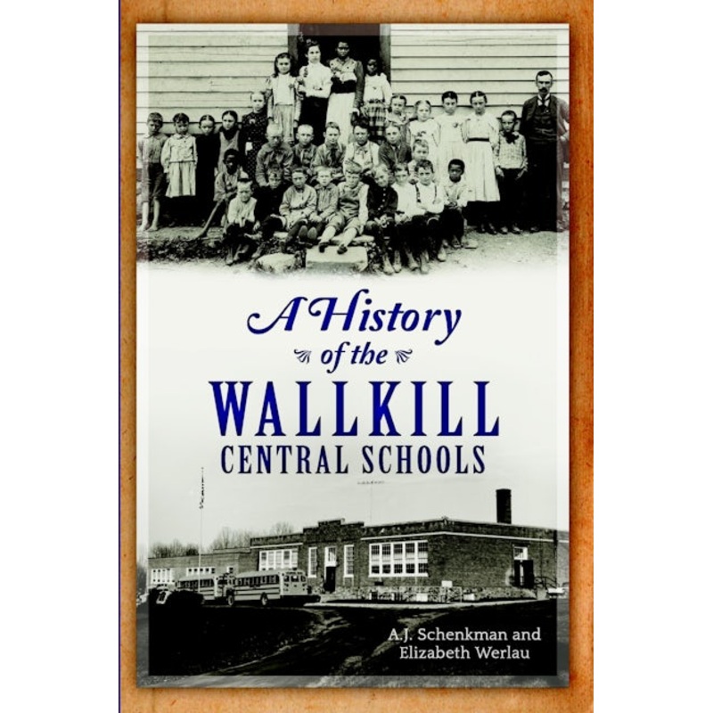 A History of the Wallkill Central Schools