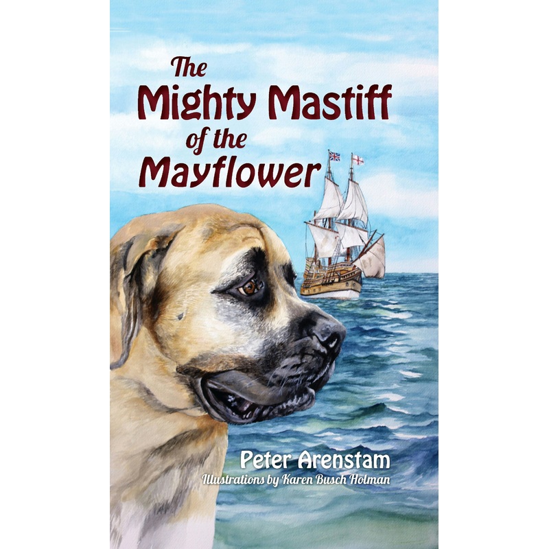 The Mighty Mastiff of the Mayflower
