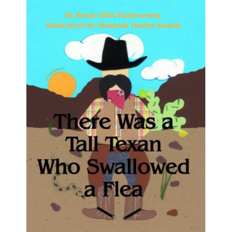 There Was a Tall Texan Who Swallowed a Flea
