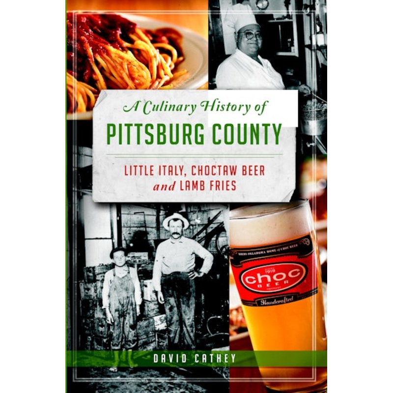 A Culinary History of Pittsburg County