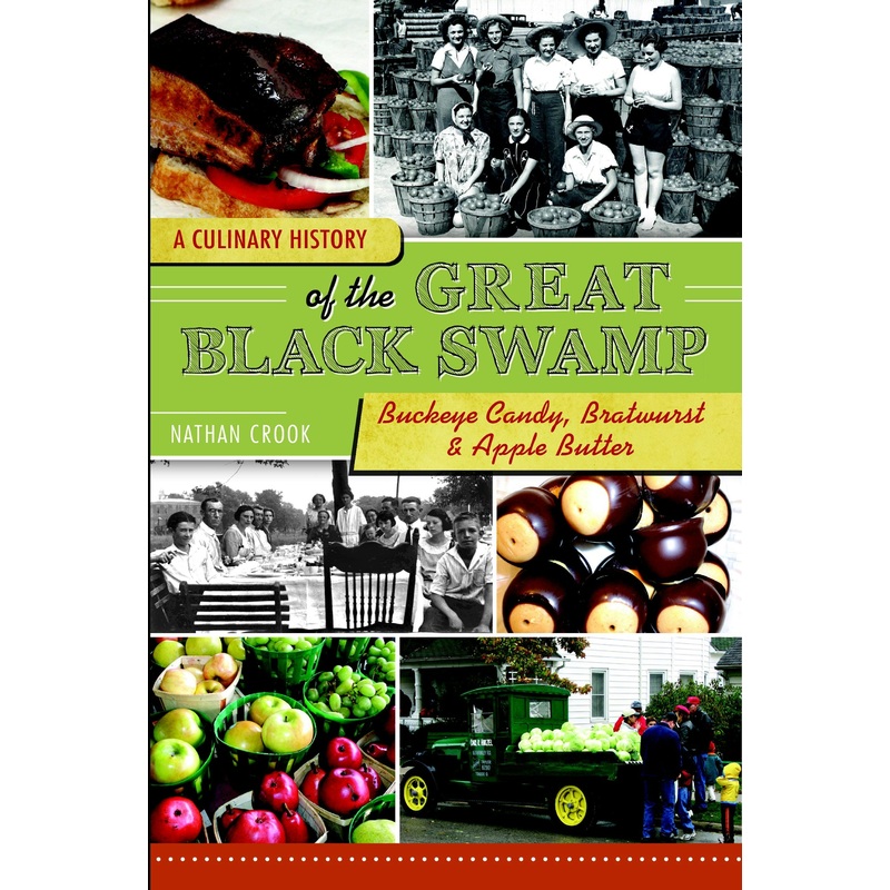 A Culinary History of the Great Black Swamp