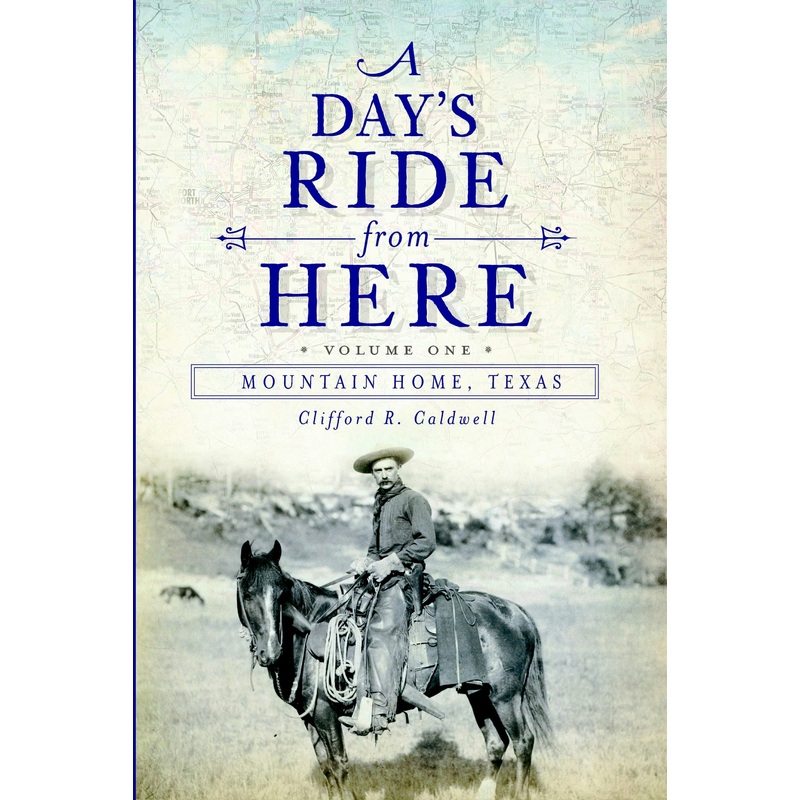 A Day's Ride from Here Volume 1