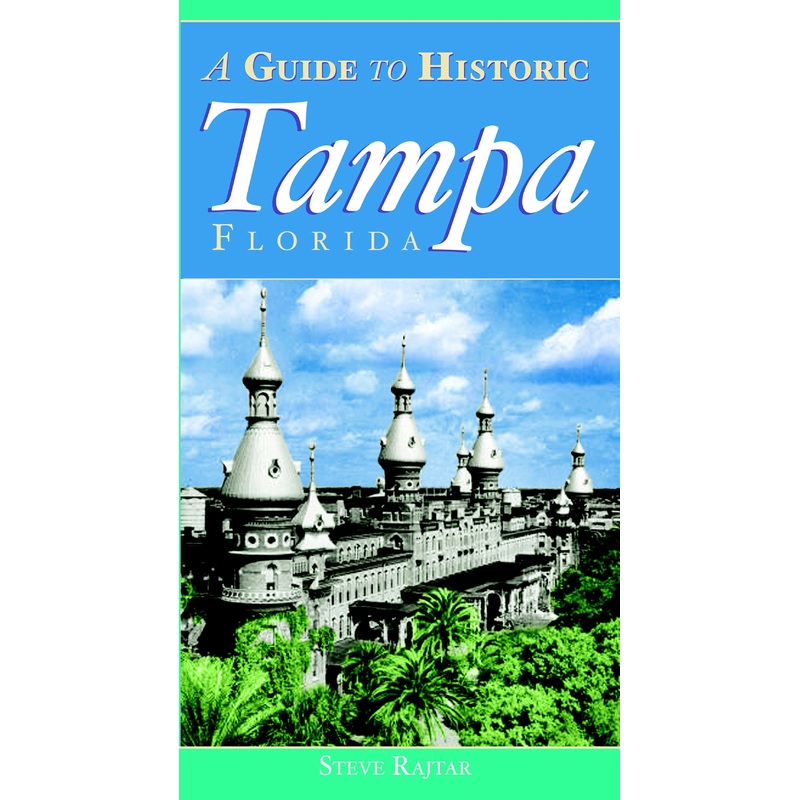 A Guide to Historic Tampa
