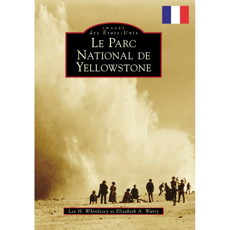 Yellowstone National Park (French version)