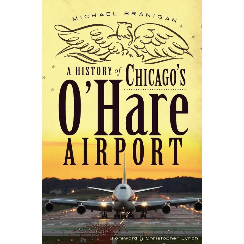 A History of Chicago's O'Hare Airport