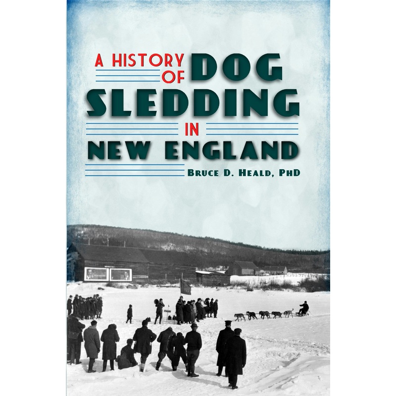 A History of Dog Sledding in New England