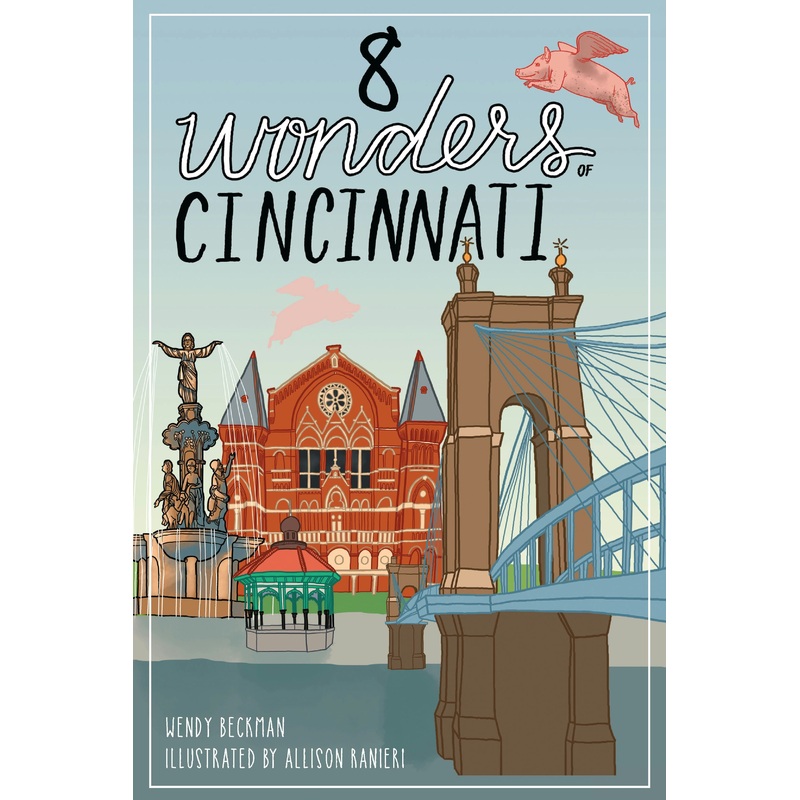 8 Wonders of Cincinnati