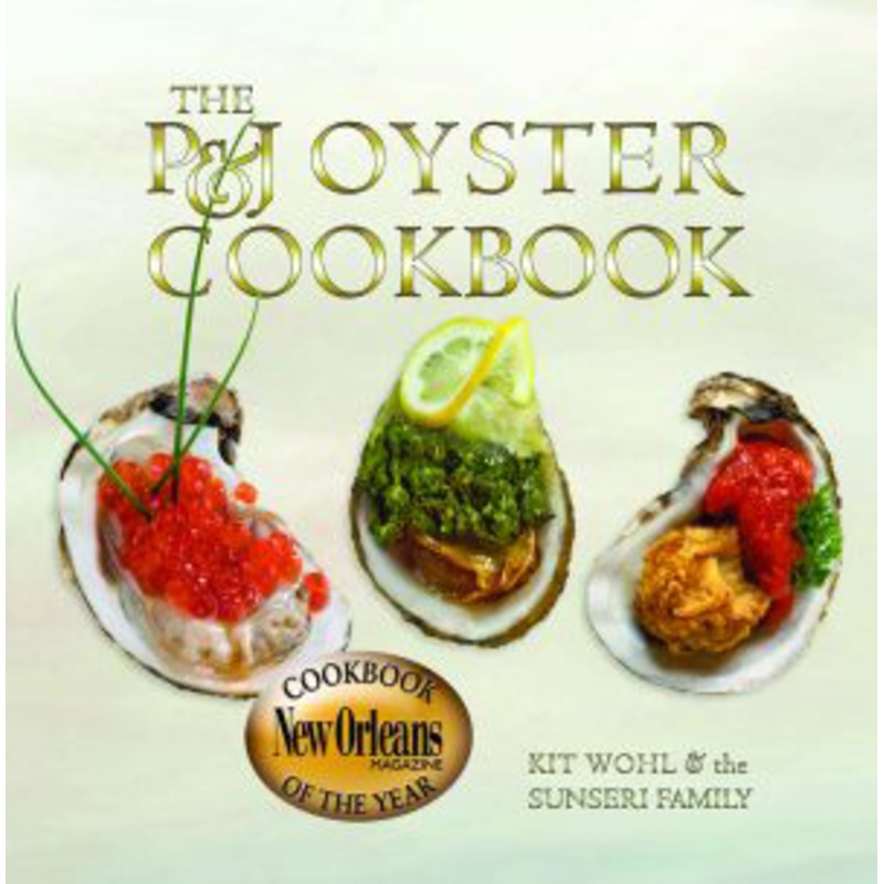 The P&J Oyster Cookbook