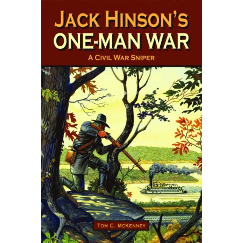 Jack Hinson's One-Man War
