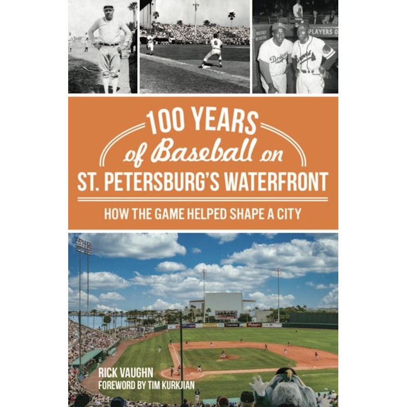 100 Years of Baseball on St. Petersburg's Waterfront