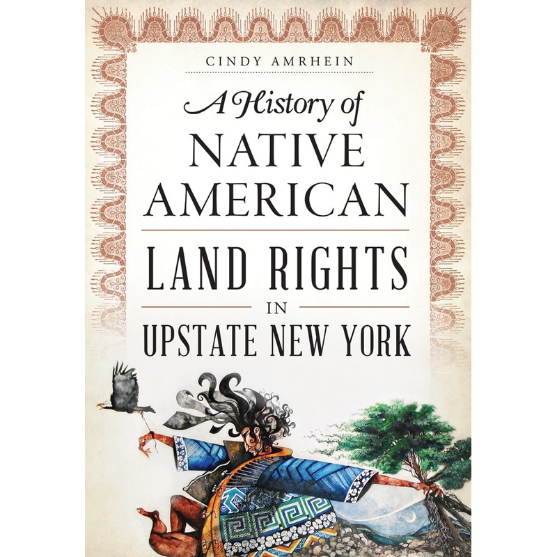 A History of Native American Land Rights in Upstate New York