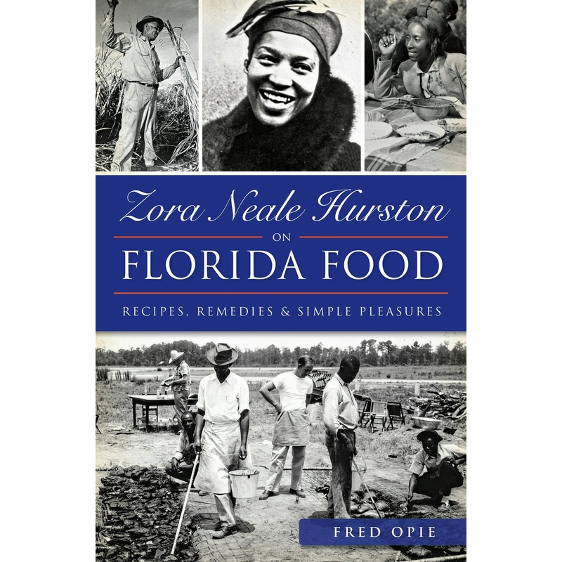 Zora Neale Hurston on Florida Food: