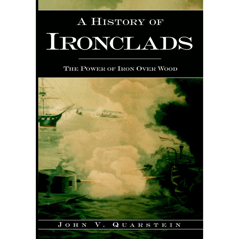 A History of Ironclads
