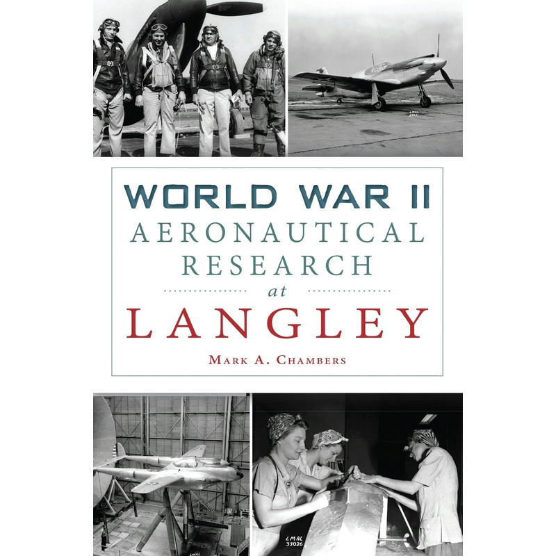 World War II Aeronautical Research at Langley