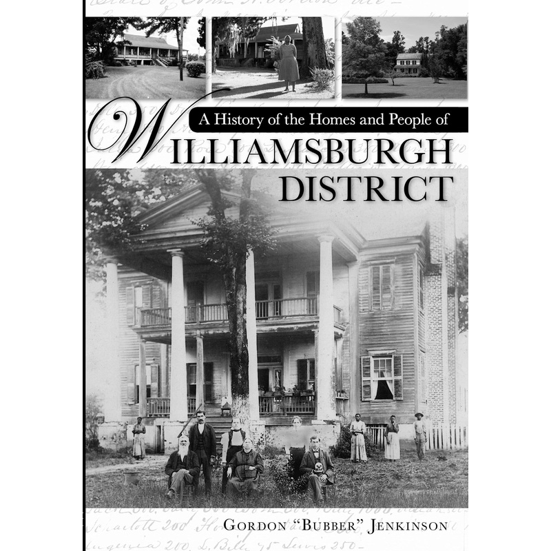 A History of the Homes and People of Williamsburgh District