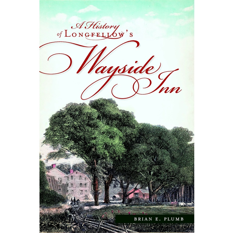 A History of Longfellow's Wayside Inn
