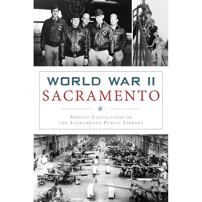 World War II Sacramento