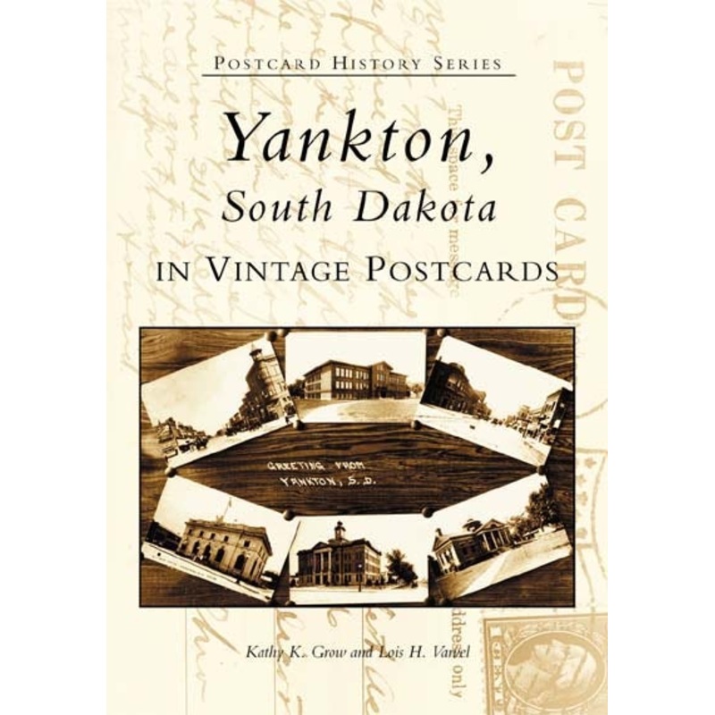 Yankton, South Dakota in Vintage Postcards