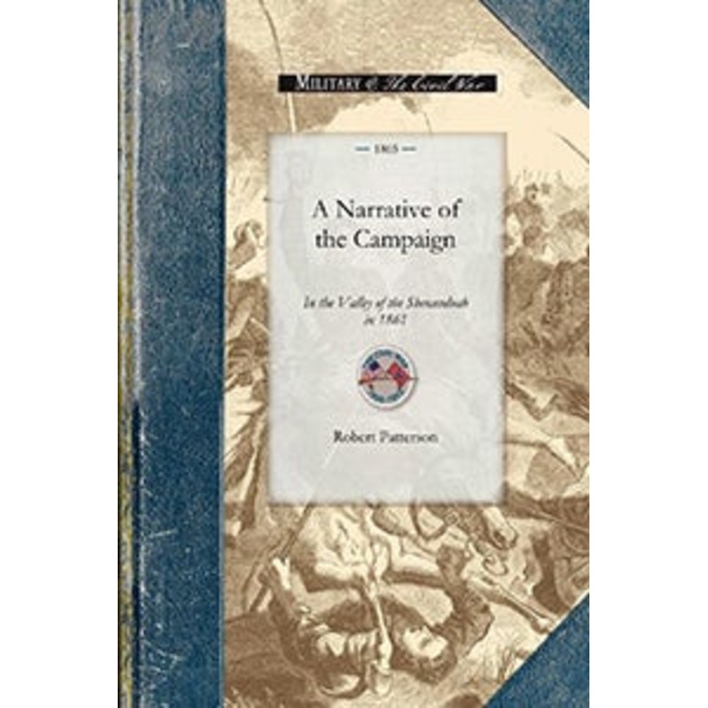 A Narrative of the Campaign in the Valle