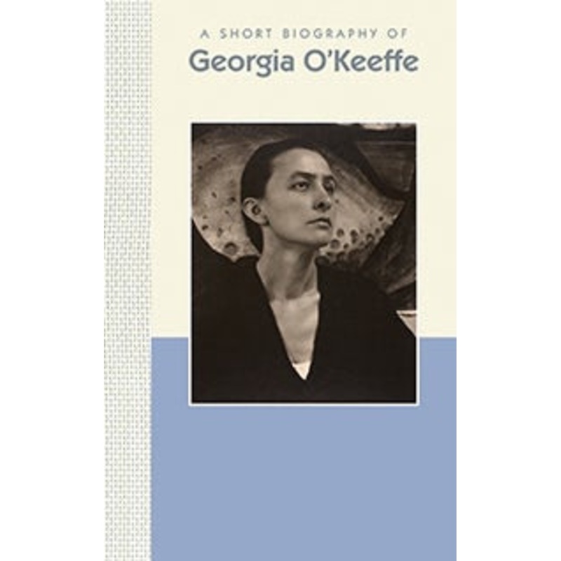 A Short Biography of Georgia O'Keeffe
