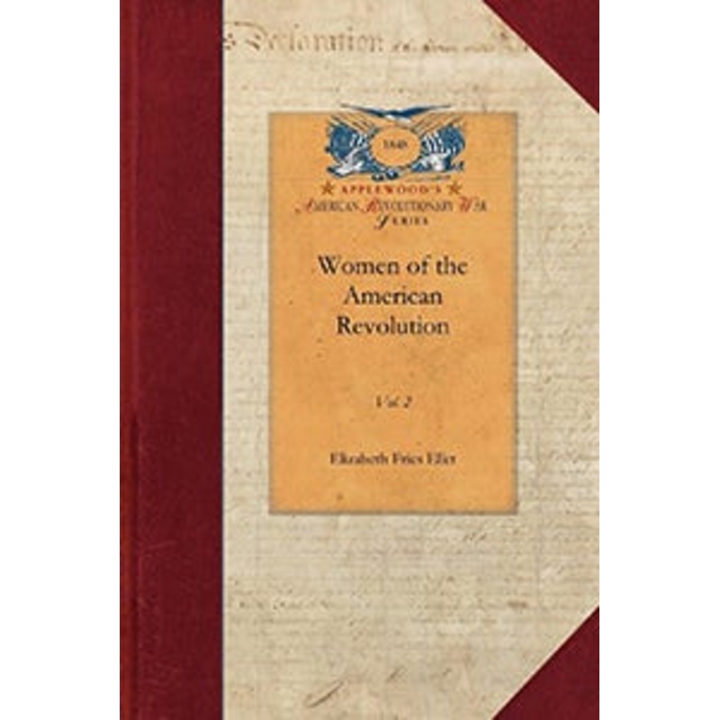 Women of the American Revolution, Vol. 2