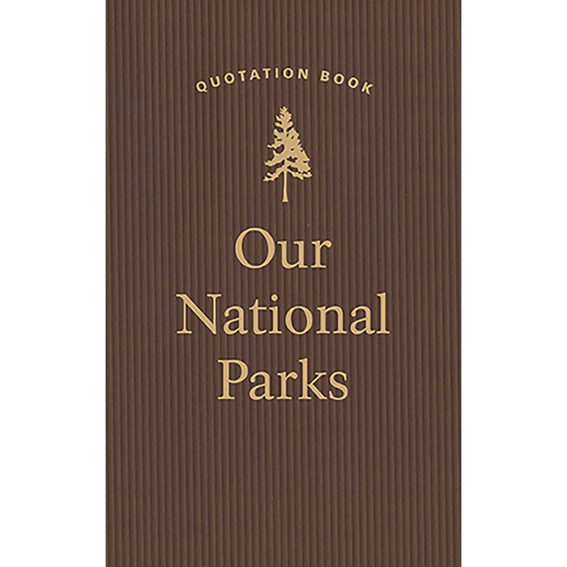 Our National Parks Quotation Book