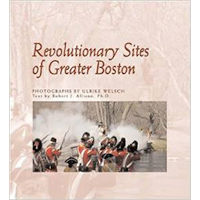 Revolutionary Sites of Greater Boston