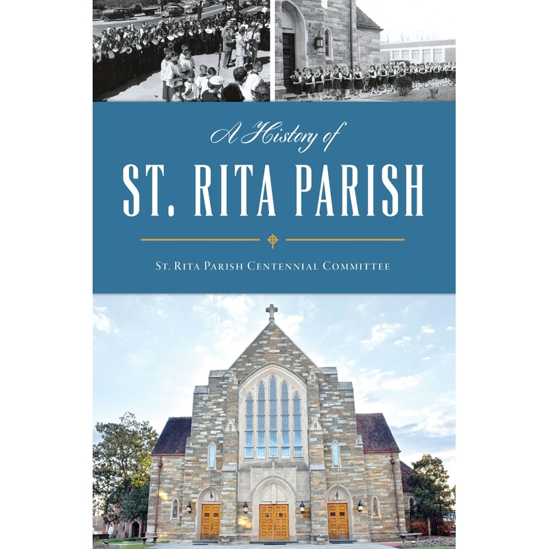 A History of St. Rita Parish