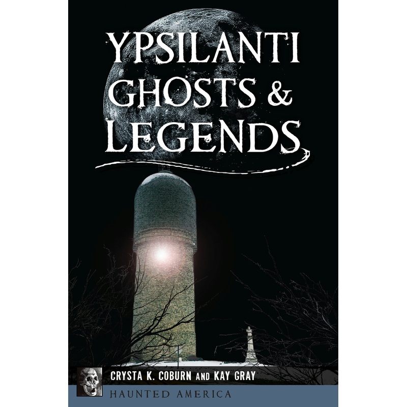 Ypsilanti Ghosts & Legends