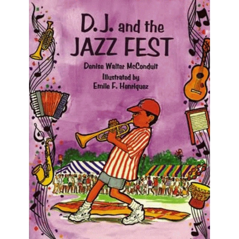 D. J. and the Jazz Fest