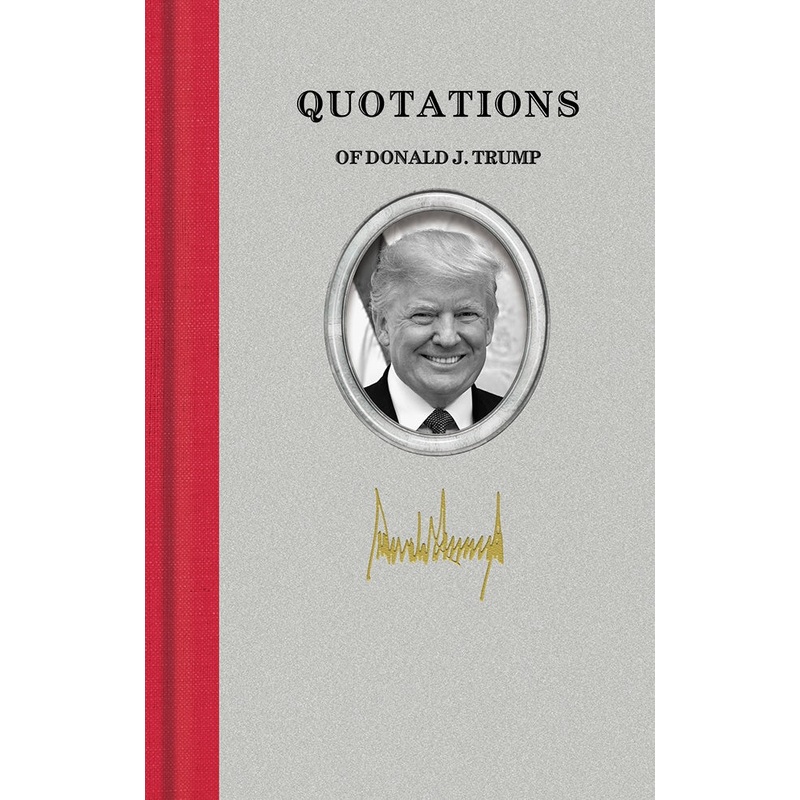 Quotations of Donald J. Trump