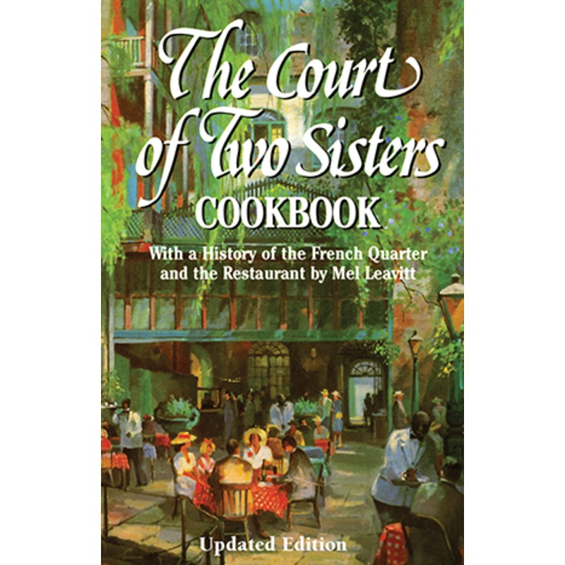 The Court of Two Sisters Cookbook
