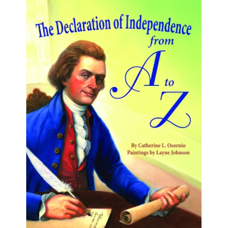 The Declaration of Independence from A to Z