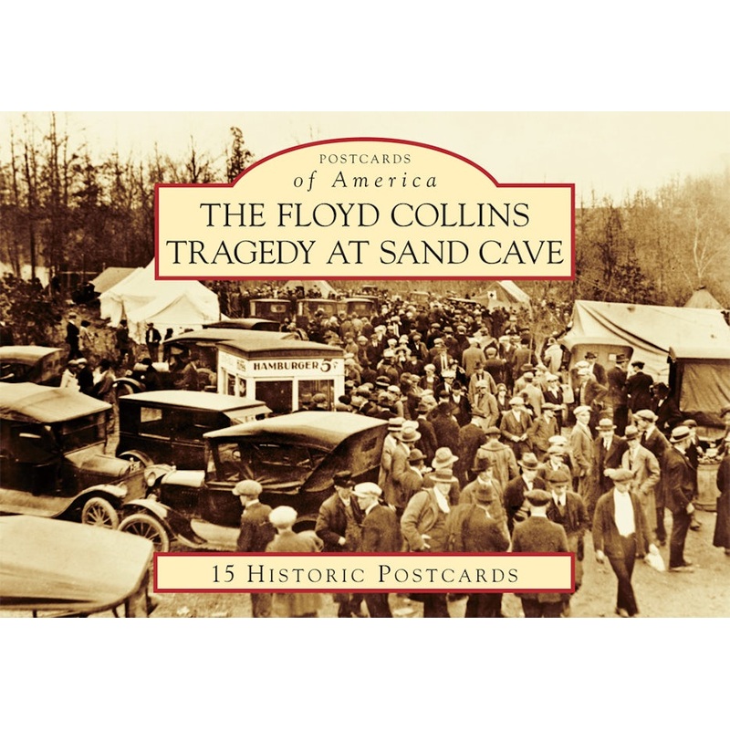 The Floyd Collins Tragedy at Sand Cave