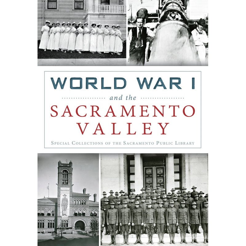 World War I and the Sacramento Valley