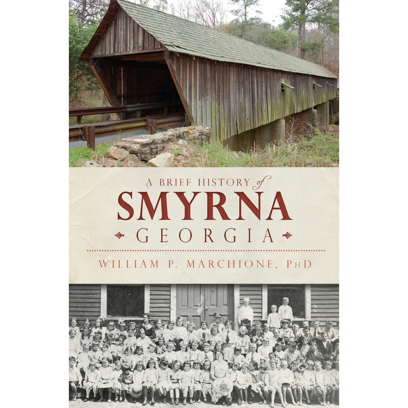 A Brief History of Smyrna, Georgia