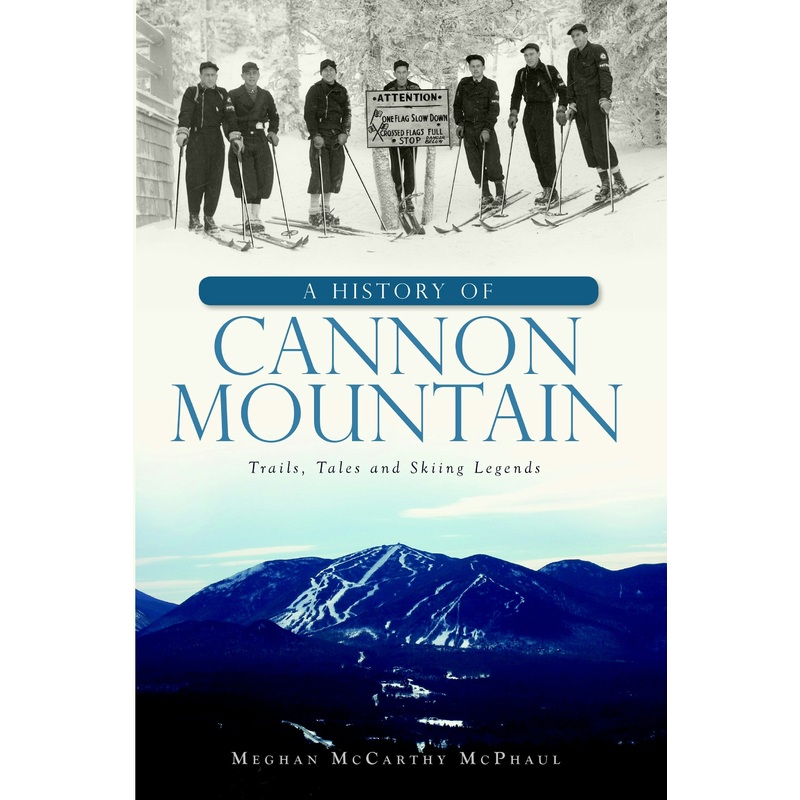 A History of Cannon Mountain