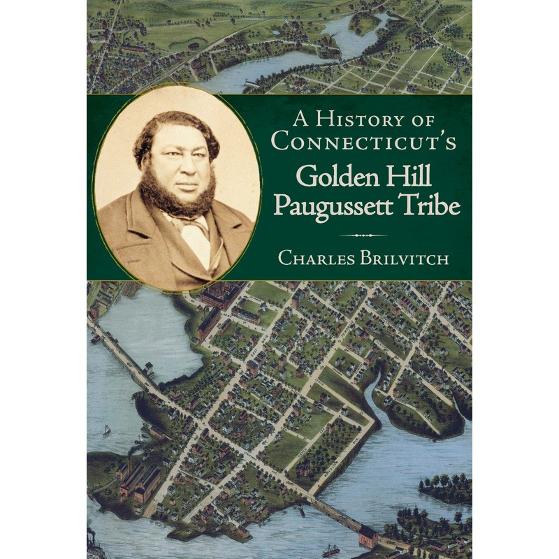 A History of Connecticut's Golden Hill Paugussett Tribe