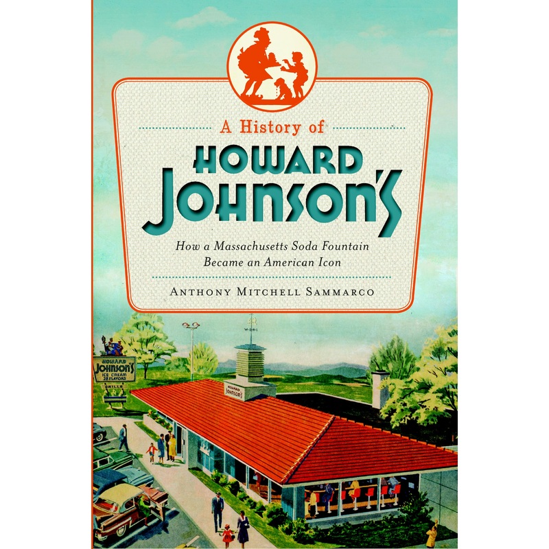 A History of Howard Johnson's
