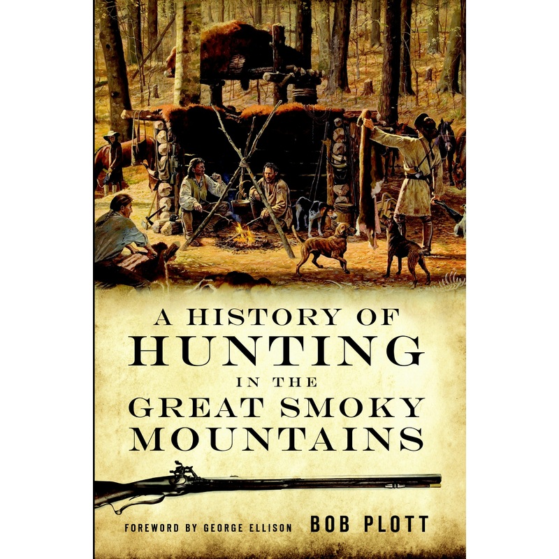 A History of Hunting in the Great Smoky Mountains