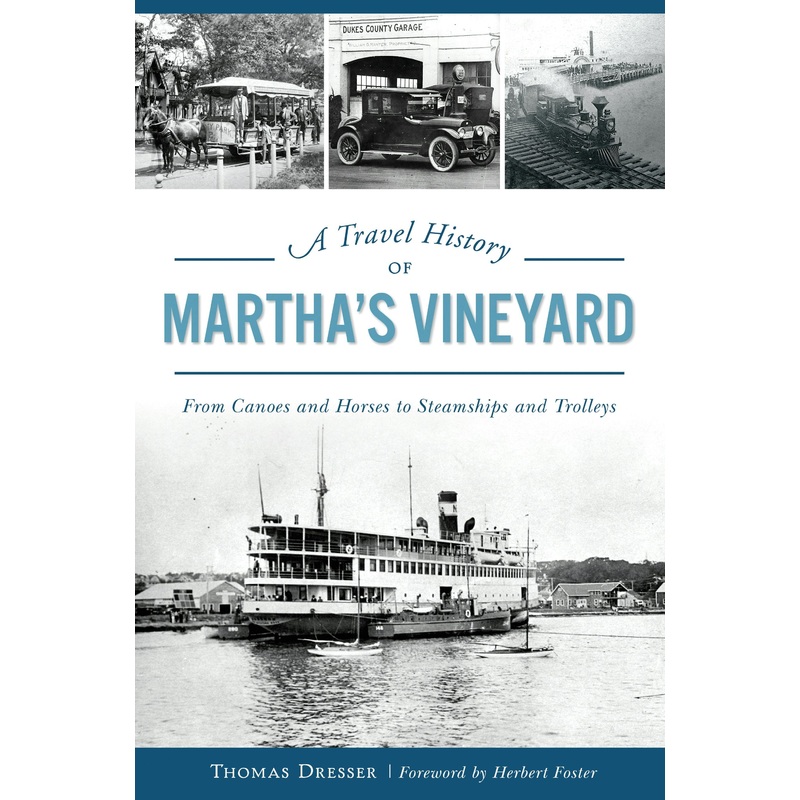 A Travel History of Martha's Vineyard