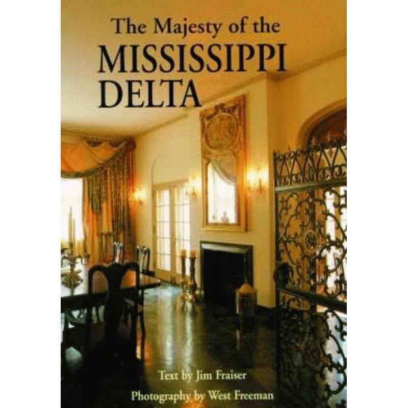 The Majesty of the Mississippi Delta