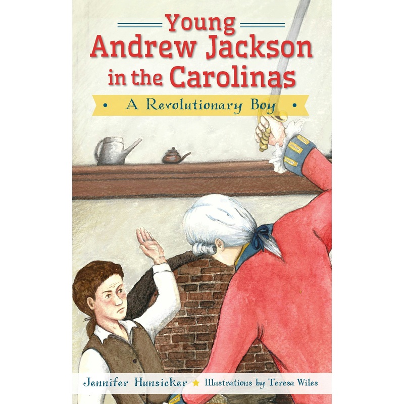 Young Andrew Jackson in the Carolinas: