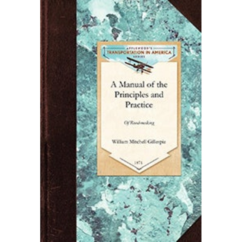 A Manual of the Principles and Practice