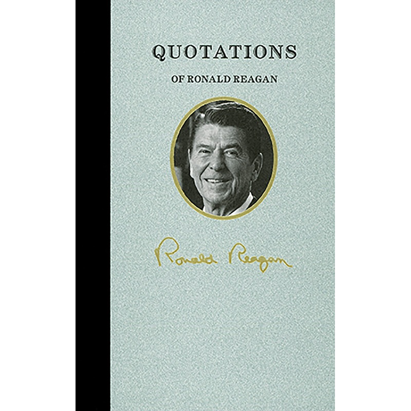 Quotations of Ronald Reagan