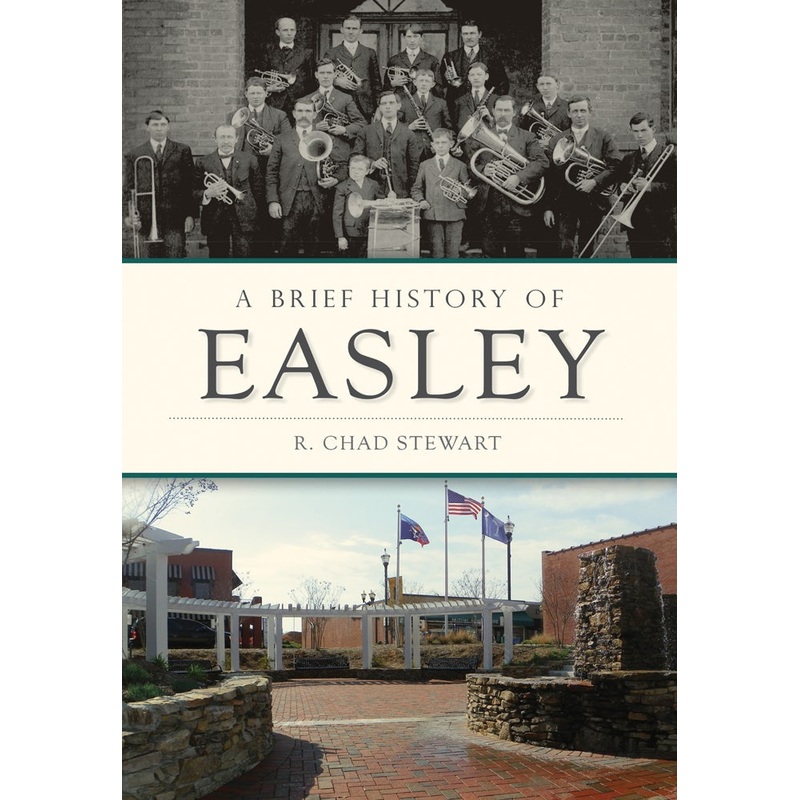 A Brief History of Easley
